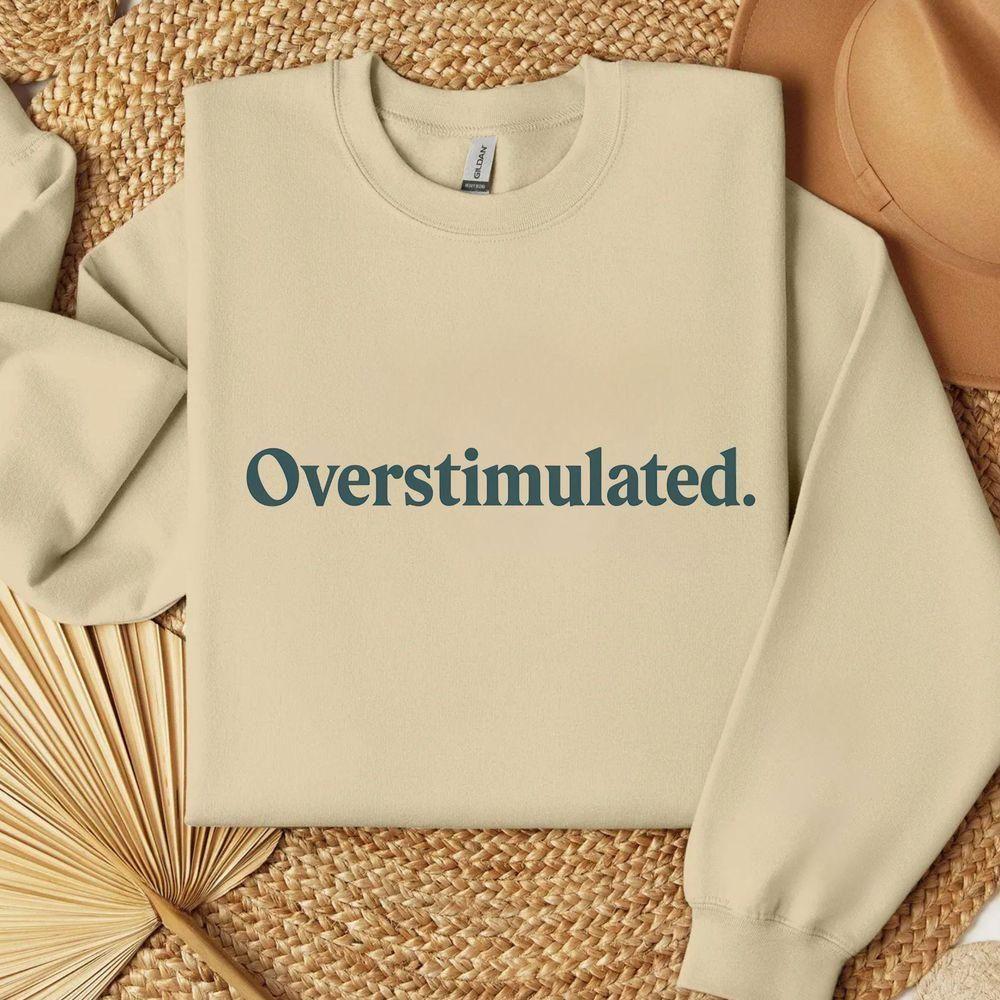 Overstimulated 3 Vuitino Apparel